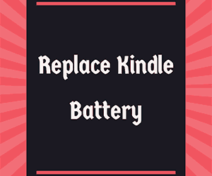replace Kindle battery
