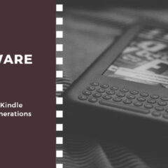 Amazon Kindle Hardware Specifications for all Models and Generations